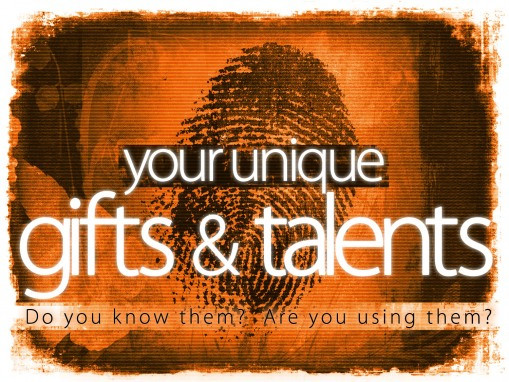 Our Unique Gifts & Talents
